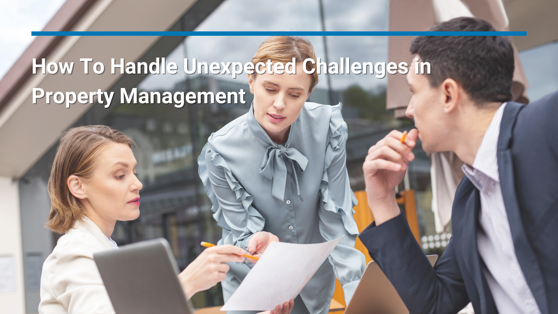 How to Handle Unexpected Challenges as a Property Manager